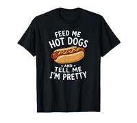 Aliméntame Perros Calientes y Dime Que Soy un Perrito Caliente Bastante Divertido Camiseta