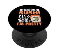 Aliméntame Sushi Y Dime Que Soy Bonita PopSockets PopGrip Adhesivo