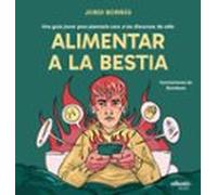 Alimentar a la bestia