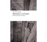 Alimentar a la bestia: 240 (Libros del Asteroide)
