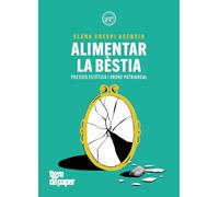 Alimentar la bèstia: Pressió estètica i ordre patriarcal (ASSAIG)
