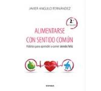 Alimentarse Con Sentido Común. Hábitos Para Aprender A Comer Sien Do F