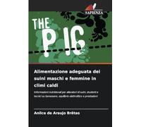 Alimentazione adeguata dei suini maschi e femmine in climi caldi