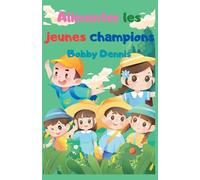 Alimenter les jeunes champions