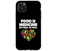 Alimentos Medicina Comer Real Para Sanar Vegetariano Carcasa para iPhone 11 Pro Max