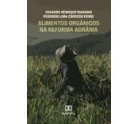 Alimentos Orgânicos Na Reforma Agrária (ebook)