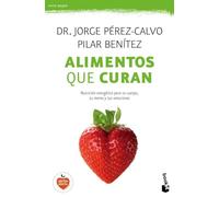Alimentos que curan: Nutrición energética para tu cuerpo, tu mente y tus emociones (Vivir Mejor)