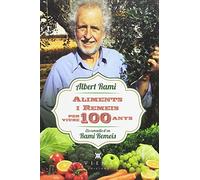 Aliments I Remeis Per Viure 100 Anys: Els consells d'en Rami Remeis: 5 (Naturalment)