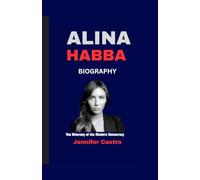 Alina Habba Biography: The Attorney of the Modern Democracy
