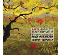 Alina Ibragimova Cdric Tiberghien - Ravel: Complete Music for Violin & Piano