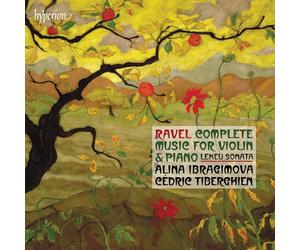 Alina Ibragimova Cdric Tiberghien - Ravel: Complete Music for Violin & Piano