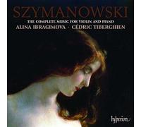 Alina Ibragimova Cdric Tiberghien - Szymanowski : L'intégrale de la musique pour violon et piano