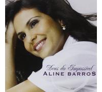 Aline Barros - Deus Do Impossivel [Import]