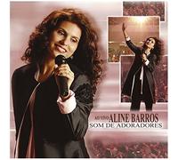 Aline Barros - Som De Adoradores: Live
