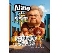 Aline y los pequeños aventureros: La señora que no sabía sonreír