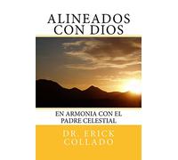 Alineados con Dios: En armonia con el Padre Celestial