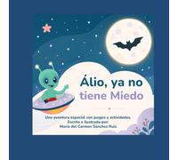 Alio, ya no tiene miedo (Alio y sus amigos.)