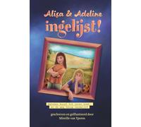 Alisa & Adeline Ingelijst!: Wanneer kunst tot leven komt… en de weg terug verdwijnt (De avonturen van Alisa)