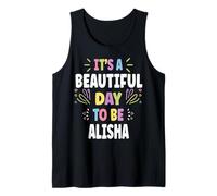 Alisha Personalized Name Beautiful Day Alisha Camiseta sin Mangas