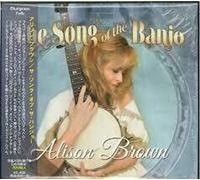 Alison Brown - Song of the Banjo,the