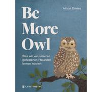 Alison Davies Emily Be More Owl: Was wir von unseren gefiederten Fr (Tapa dura)
