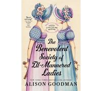 Alison Goodman The Benevolent Society of Ill-Mannered Ladies (Tapa blanda)