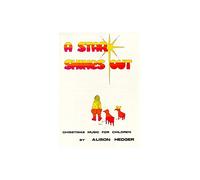 Alison Hedger: A Star Shines Out (Teacher's Book). Partituras para Piano, Voz y Guitarra(Símbolos de los Acordes)