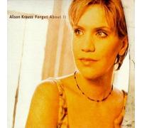 ALISON KRAUSS - Forget About It