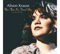 Alison Krauss – Now That I've Found You: A Collection – Vinilo 12"