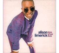 Alison Limerick - Time Of Our Lives - Alison Limerick 7" 45