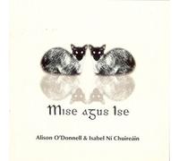 Alison O'Donnell & Isabel Ni Chuireain - Mise Agus Ise