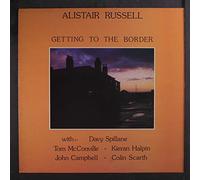 ALISTAIR RUSSELL - GETTING TO THE BORDER LP UK SOUND OUT