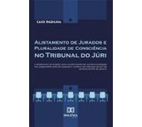 Alistamento De Jurados E Pluralidade De Consciência No Tribunal Do Júr