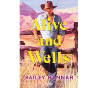 Alive and Wells: Tome 1, Alive and Wells
