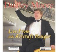 Alive from An Aircraft Hangar by Dudley Moore (2003-08-27)