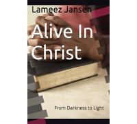 alive in christ: from darkness to light