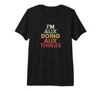 Alix Name Alix Personalized Name First Given Camiseta Premium