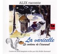 Alix Noble - Raconte la Varicelle - le Cadeau de l'Ecureuil