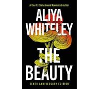 Aliya Whiteley The Beauty (Tapa dura)