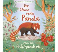 Aljoscha Long R Der kleine rote Panda und die Achtsamkeit: Ein Bilde (Tapa dura)