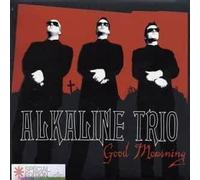 Alkaline Trio - Good Morning