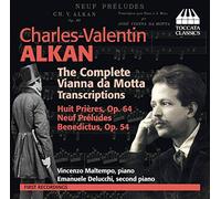 Alkan Charles Valen - Alkan: Vianna Da Motta Complete Transcriptions