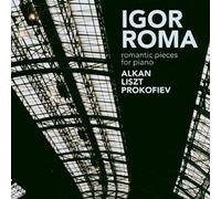 Alkan / Liszt / Prokofiev – Piezas románticas para piano – Challenge