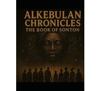 Alkebulan Chronicles: The Book of Sonton