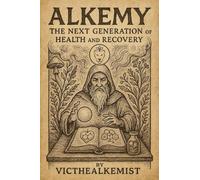 Alkemy: The Next Generation of Health and Recovery