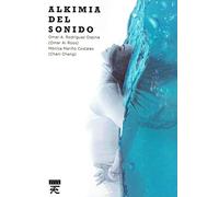 Alkimia del sonido | Mónica Mariño Costales, Omar A. Rodríguez Ospina