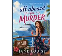 All Aboard for Murder (Cruising to the Chaos)