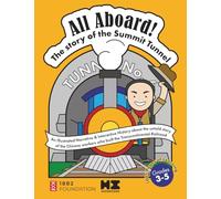 All Aboard! The Story of the Summit Tunnel: Chinese Railroad Workers and the Transcontinental Railroad: A Chinese American History Activity Book for ... Railroad (Diverse U.S. History)