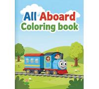 All Aboard! Train Coloring Fun Coloring Book
