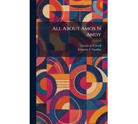 All About Amos N Andy